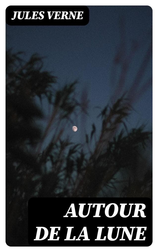 Autour de la Lune