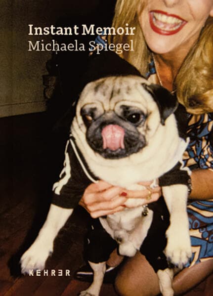 Michaela Spiegel: Instant Memoir