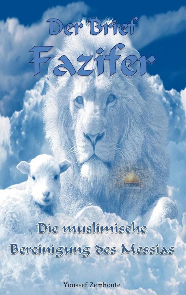 Der Brief Fazifer: Die muslimische Bereinigung des Messias