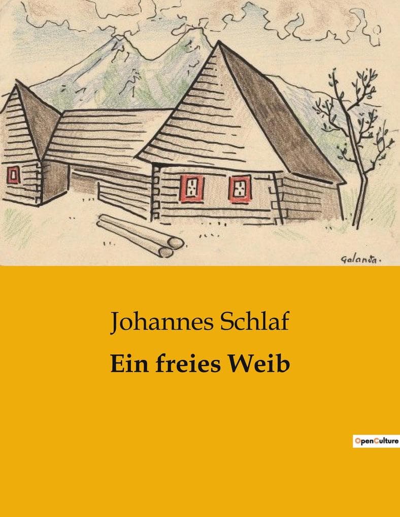 Ein freies Weib: Der mutige Weg einer Frau zur Selbstbestimmung