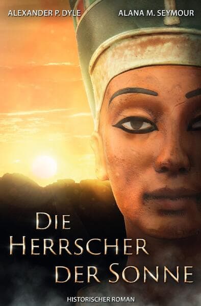 Die Herrscher der Sonne: Echnaton und Nofretete. DE