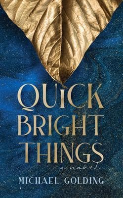 Quick Bright Things
