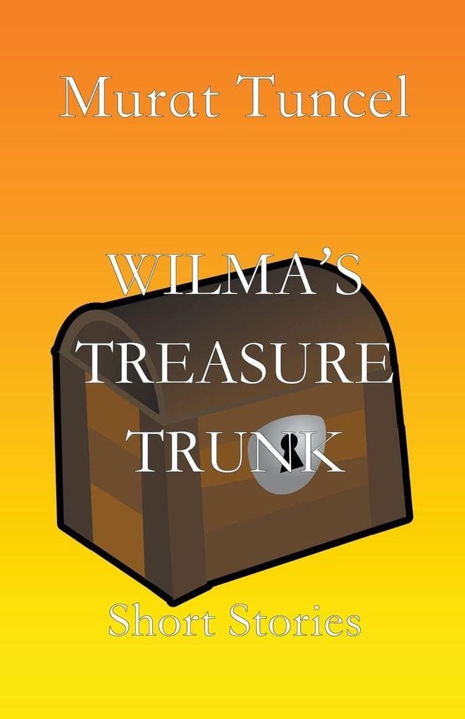 Wilma's Treasure Trunk Short Stories - Short Stories