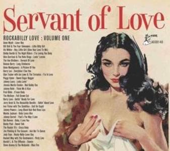 Rockabilly Love Vol.1 - Servant Of Love