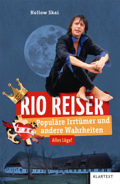 Rio Reiser: Populäre Irrtümer und andere Wahrheiten