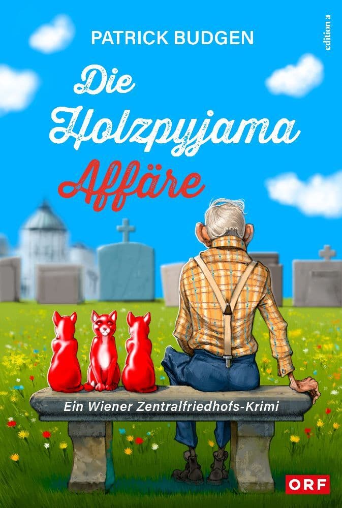Die Holzpyjama-Affäre: Ein Wiener Zentralfriedhofs-Krimi