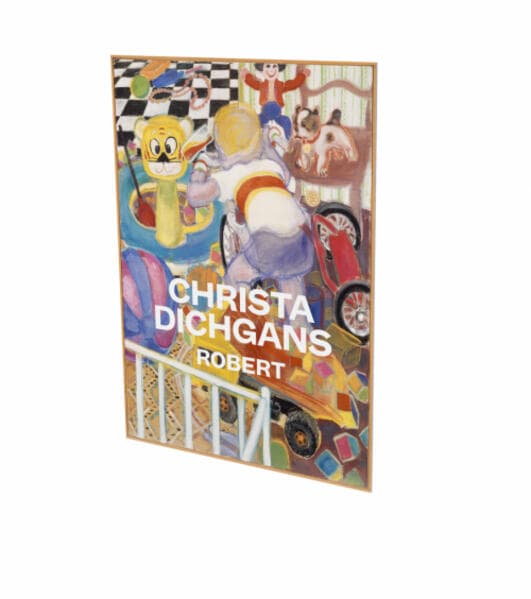 Christa Dichgans: Robert: Kat. CFA Contemporary Fine Arts Berlin
