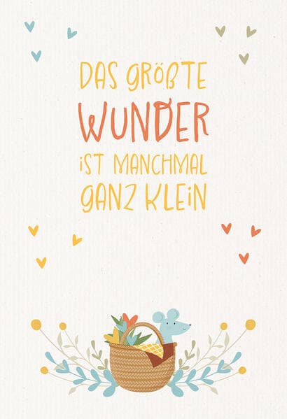 Das größte Wunder ist manchmal ganz klein