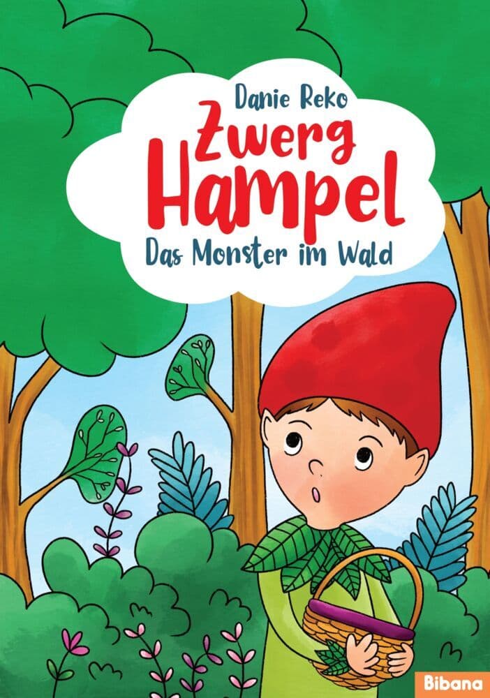 Zwerg Hampel. Das Monster im Wald: Zwerg Hampel, Bd. 2
