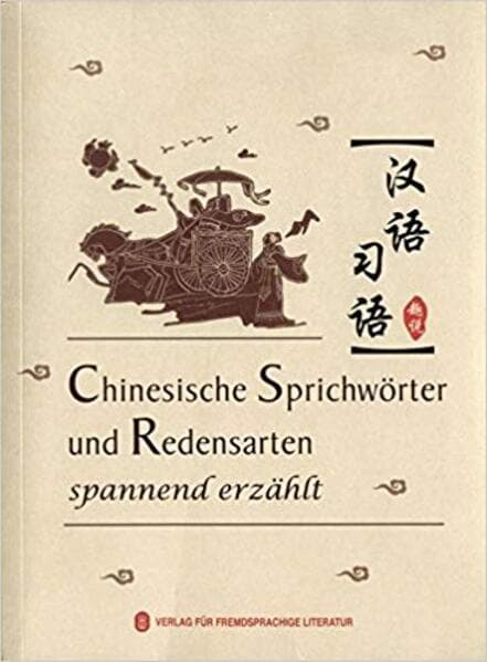 Chinesische Sprichwörter und Redensarten