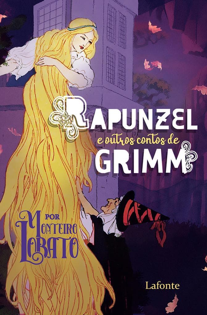 Rapunzel e Outros Contos de Grimm - Por Monteiro Lobato