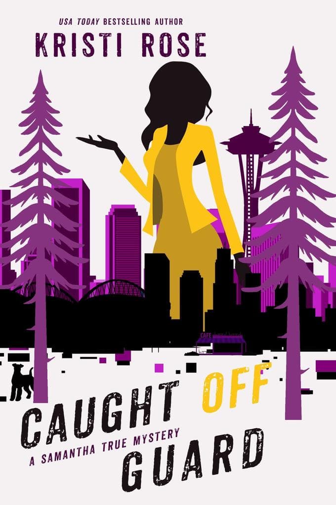 Caught off Guard (A Samantha True Mystery, #4)