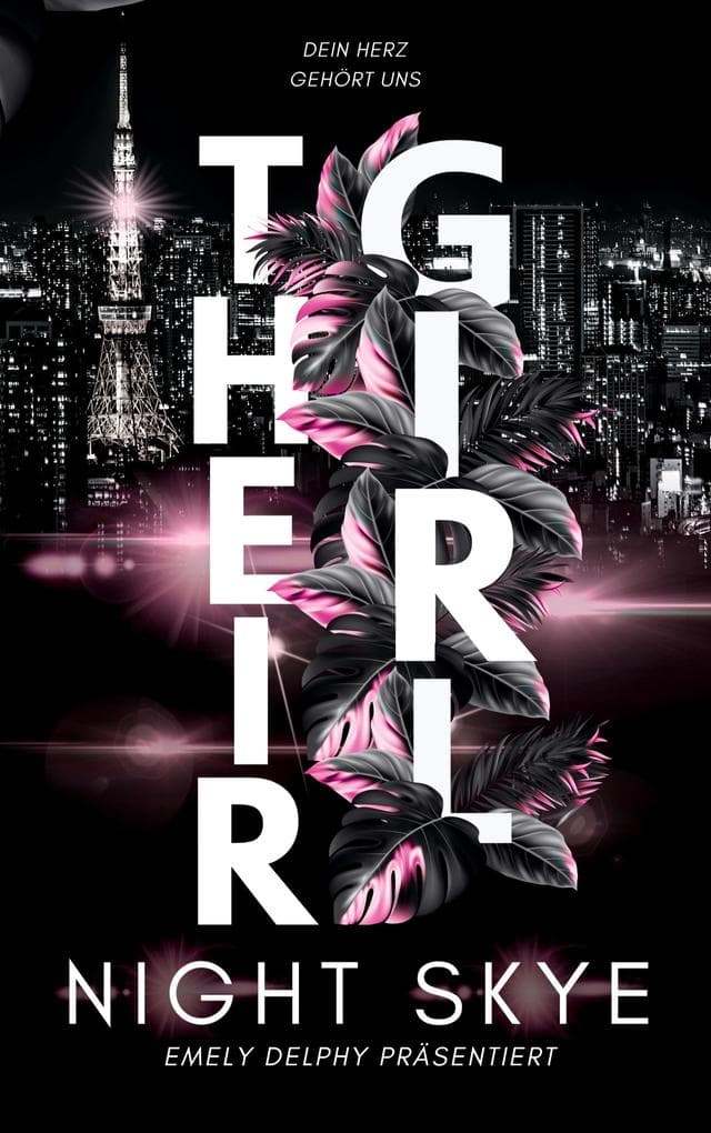 Their Girl: Dein Herz gehört uns (Teil 2, Reverse Harem)