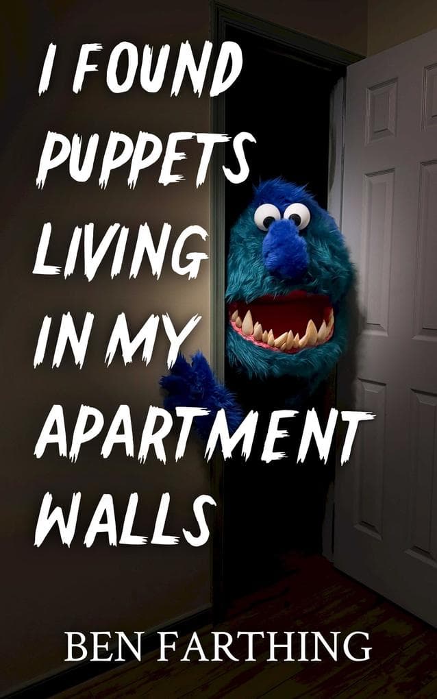 I Found Puppets Living In My Apartment Walls