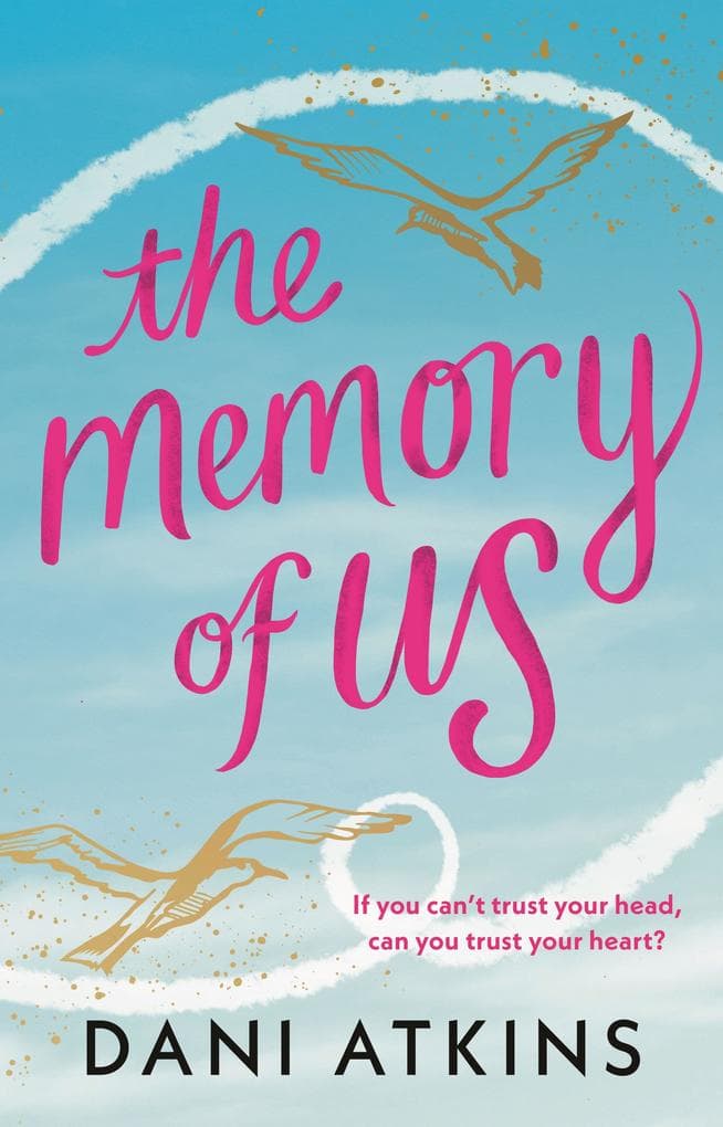 The Memory of Us: An Absolutely Emotional Love Story Filled with Heart-Wrenching Romance, Family Love, and Mystery