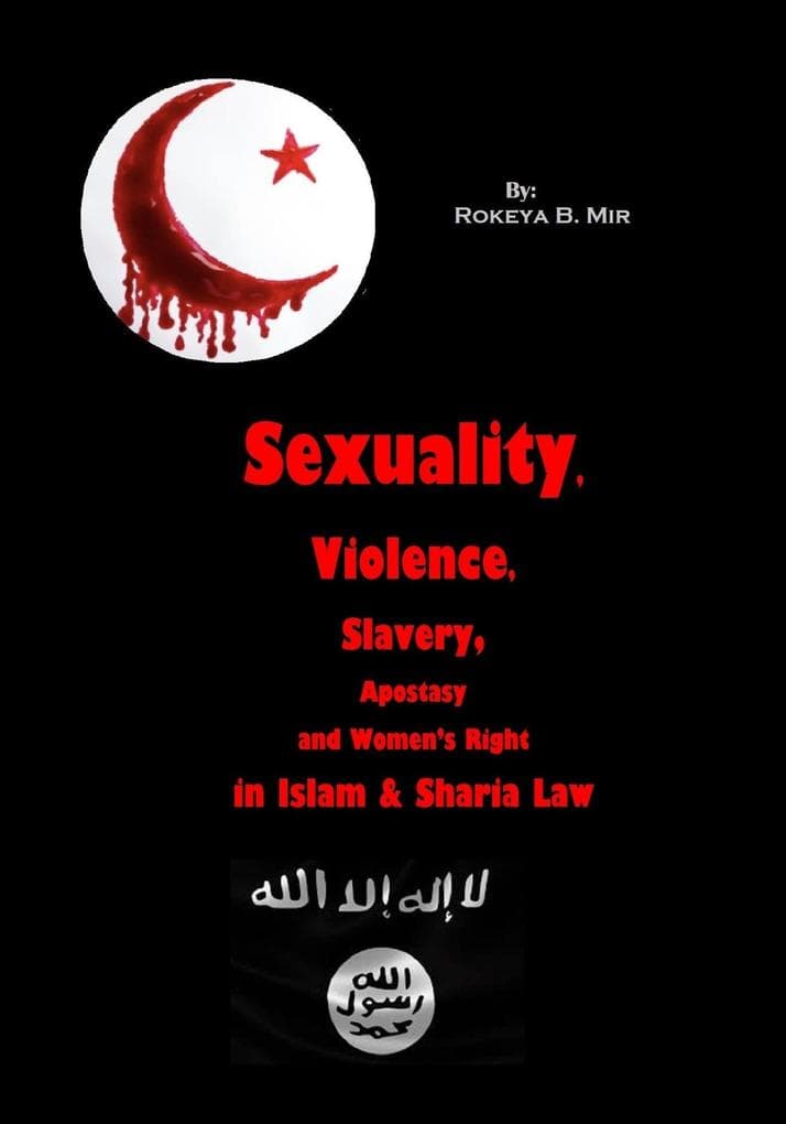 Slavery, Apostasy, Violence, Sexuality and Women's Right in Islam & Sharia Law