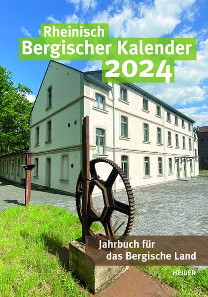 Rheinisch Bergischer Kalender 2024: Jahrbuch für das Bergische Land
