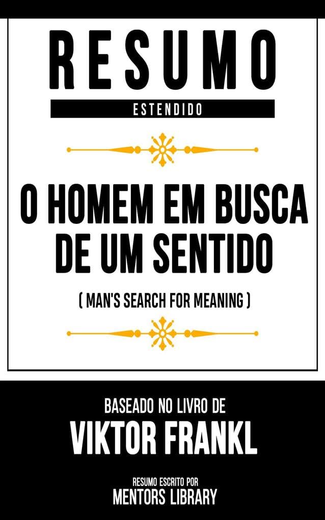 Resumo Estendido - O Homem Em Busca De Um Sentido