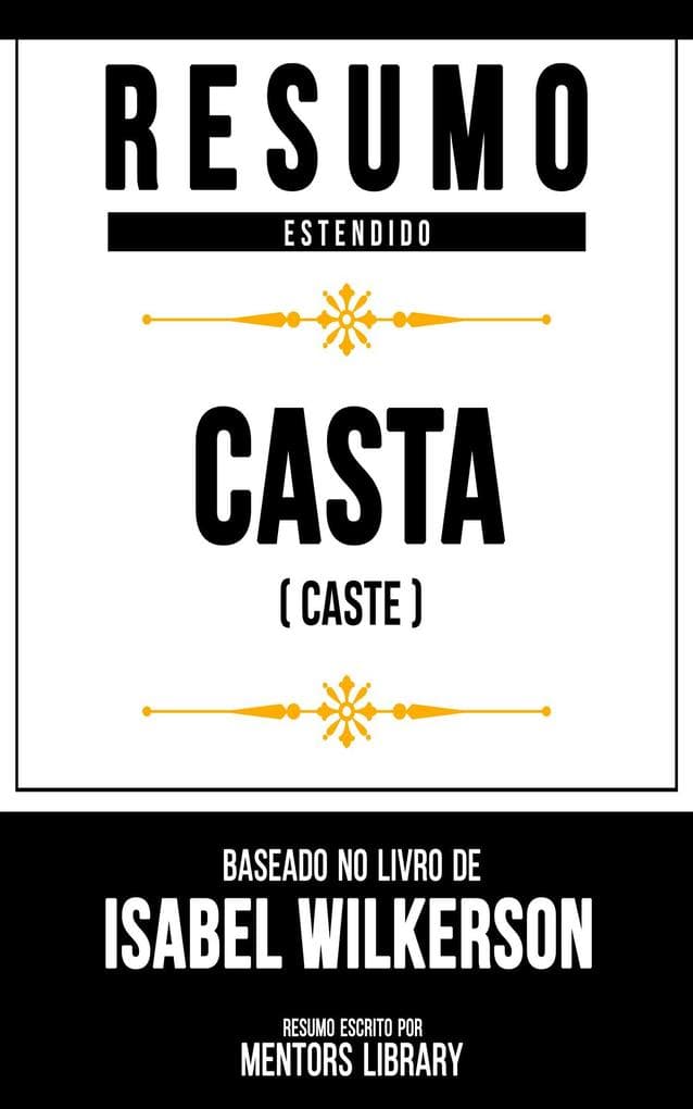 Resumo Estendido - Casta (Caste)