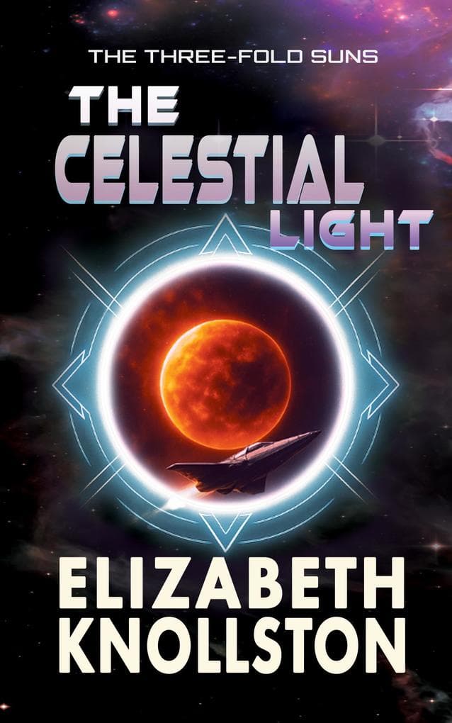 The Celestial Light (The Three-Fold Suns, #5)