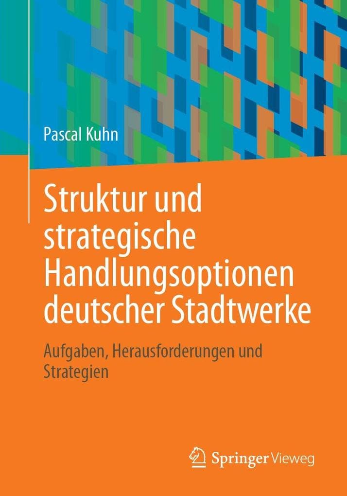 Struktur und strategische Handlungsoptionen deutscher Stadtwerke