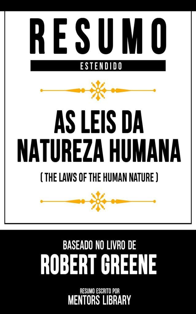 Resumo Estendido - As Leis Da Natureza Humana