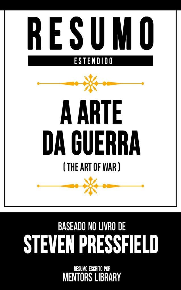 Resumo Estendido - A Arte Da Guerra (The Art Of War)