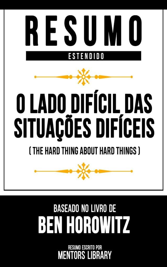 Resumo Estendido - O Lado Difícil Das Situações Difíceis