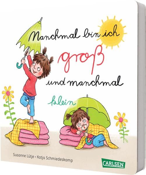 Manchmal bin ich groß ... und manchmal klein