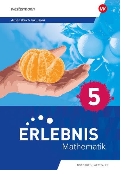 Erlebnis Mathematik 5. Arbeitsbuch Inklusion. Nordrhein-Westfalen