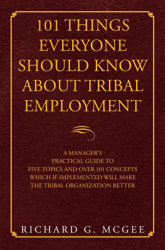 101 Things Everyone Should Know About Tribal Employment