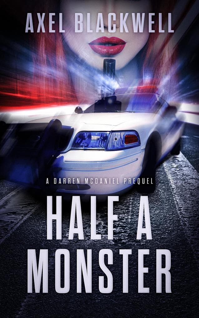 Half a Monster (Detective McDaniel Thrillers, #0.5)