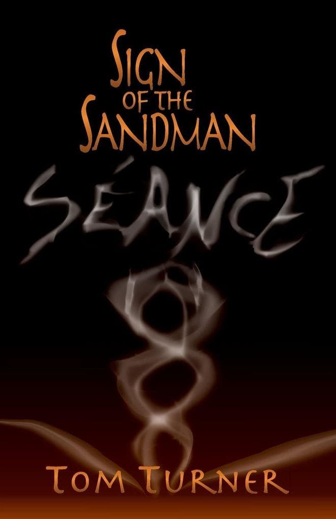 Sign of the Sandman: Séance