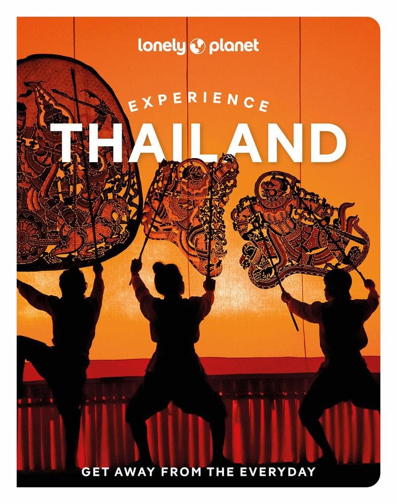 Lonely Planet Experience Thailand: Build a Trip to Remember | Local Insights | Maps & Planning Tools | Covers Bangkok, Chiang Mai, Ko Chang, Hua Hin, Phuket, Ko Samui and more