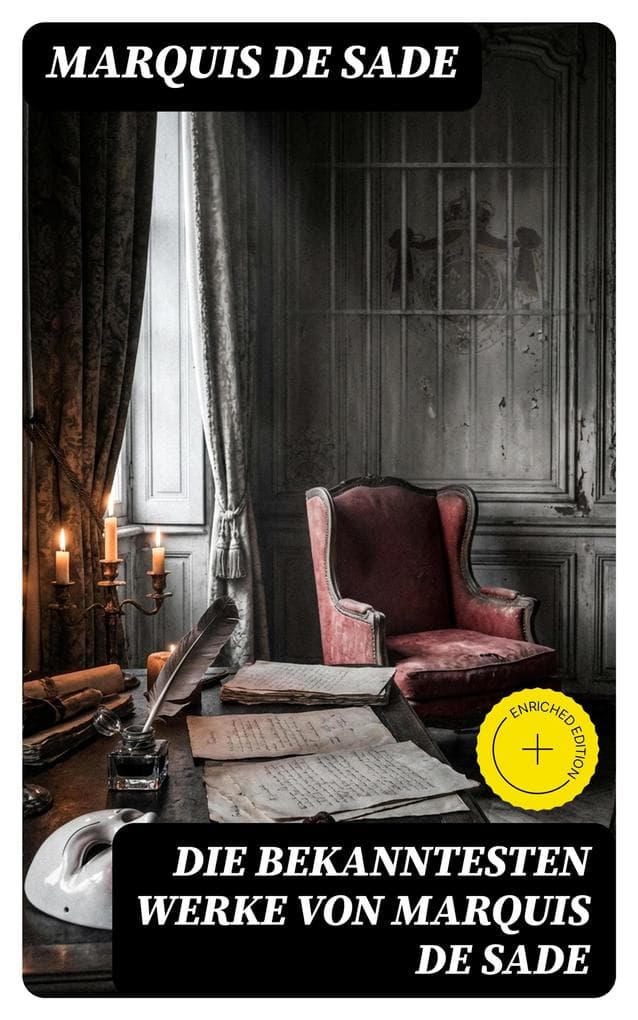 Die bekanntesten Werke von Marquis de Sade