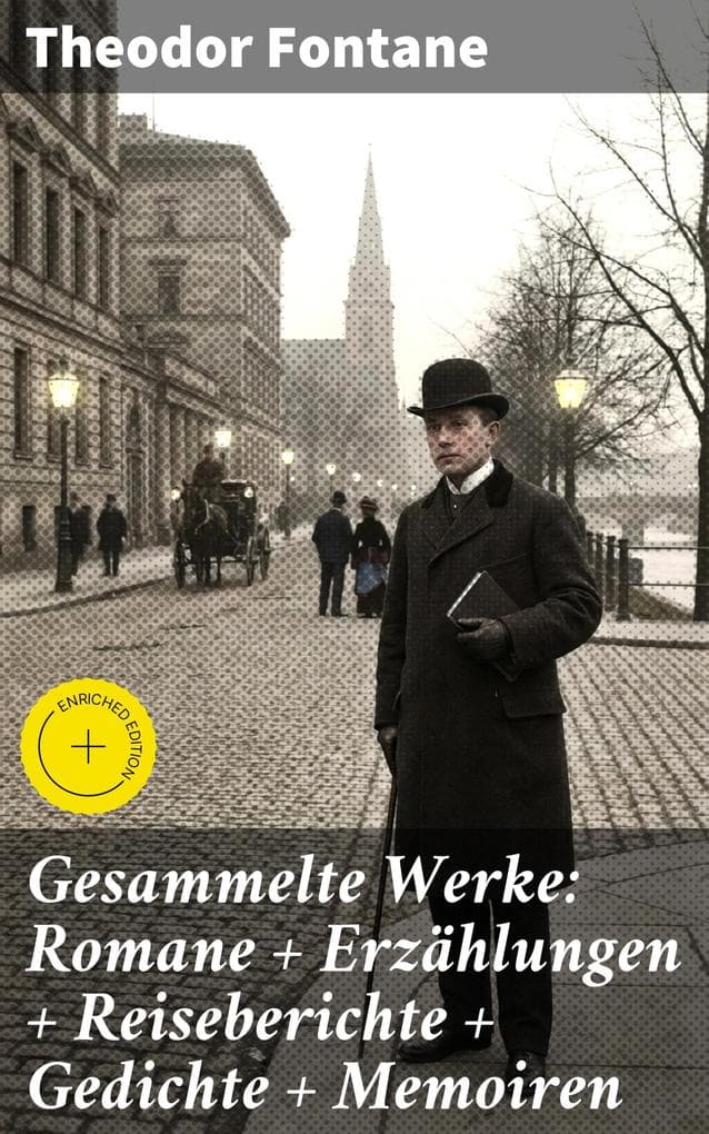 Gesammelte Werke: Romane + Erzählungen + Reiseberichte + Gedichte + Memoiren