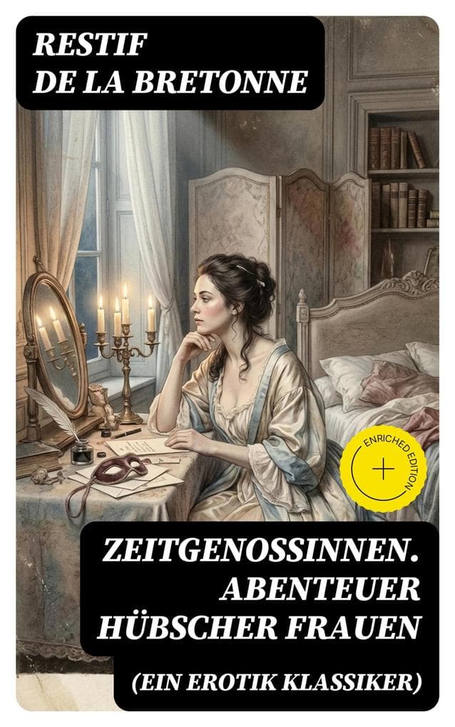 Zeitgenossinnen. Abenteuer hübscher Frauen (Ein Erotik Klassiker)