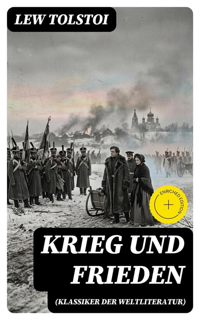Krieg und Frieden (Klassiker der Weltliteratur)