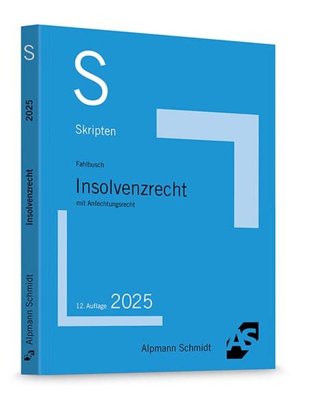 Skript Insolvenzrecht: mit Anfechtungsrecht