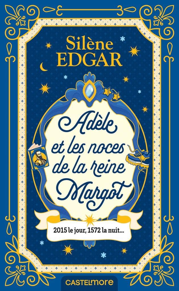 Adèle et les noces de la reine Margot
