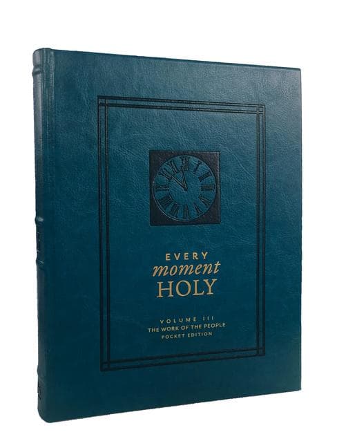 Every Moment Holy: The Work of the People