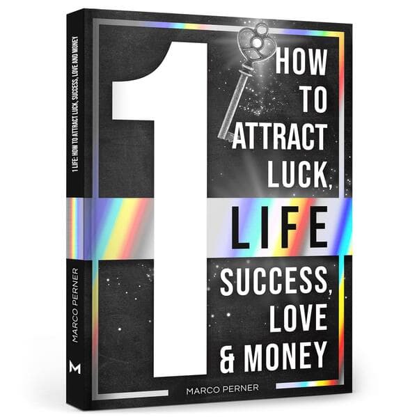 1 Life: How to attract luck, success, love and money