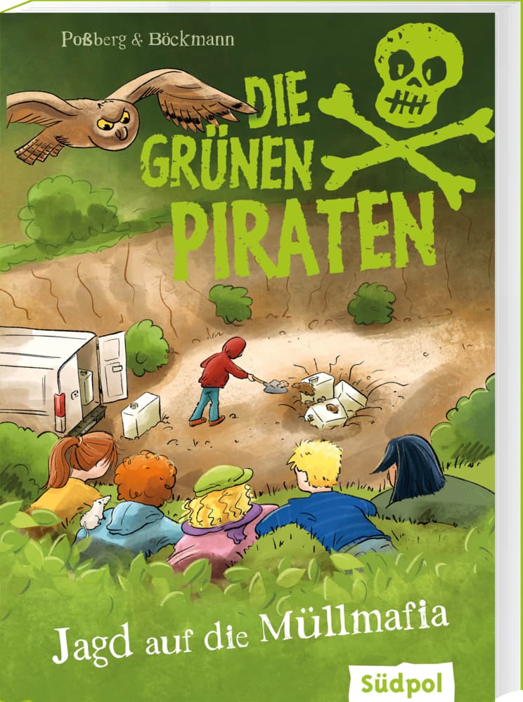 Die Grünen Piraten - Jagd auf die Müllmafia: Spannend, witzig, waghalsig - packender Kinderkrimi für Jungen und Mädchen ab 8 Jahre, die Natur und Tiere lieben