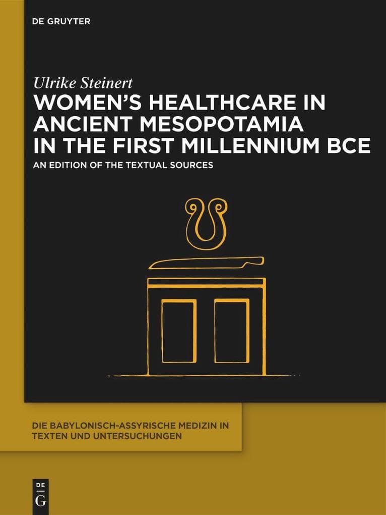 Women's Healthcare in Ancient Mesopotamia in the First Millennium BCE