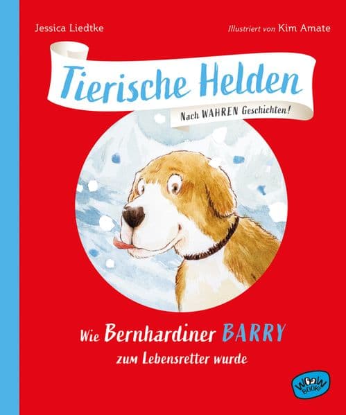 Tierische Helden: Wie Bernhardiner Barry zum Lebensretter wurde: Wie Bernhardiner Barry zum Lebensretter wurde