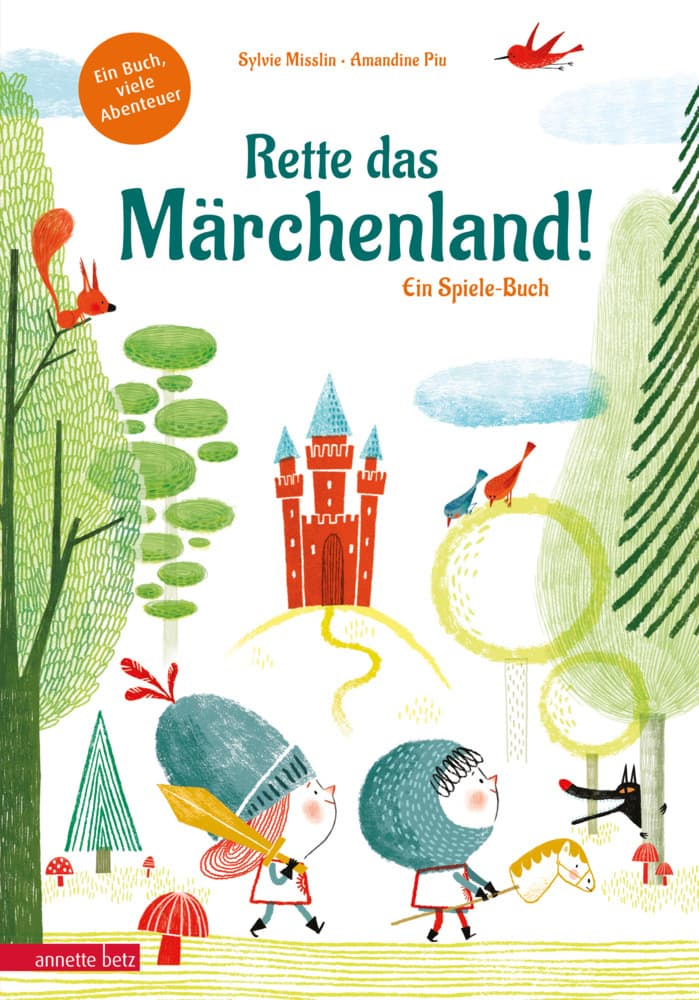 5. Sylvie Misslin: Rette das Märchenland! Ein ganz besonderes Du-entscheidest-selbst-Abenteuer