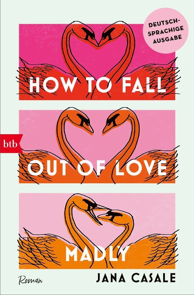 How to Fall Out of Love Madly - Deutschsprachige Ausgabe: Roman