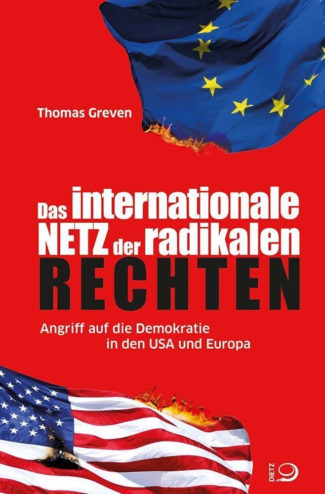 Das internationale Netz der radikalen Rechten: Angriff auf die Demokratie in den USA und Europa