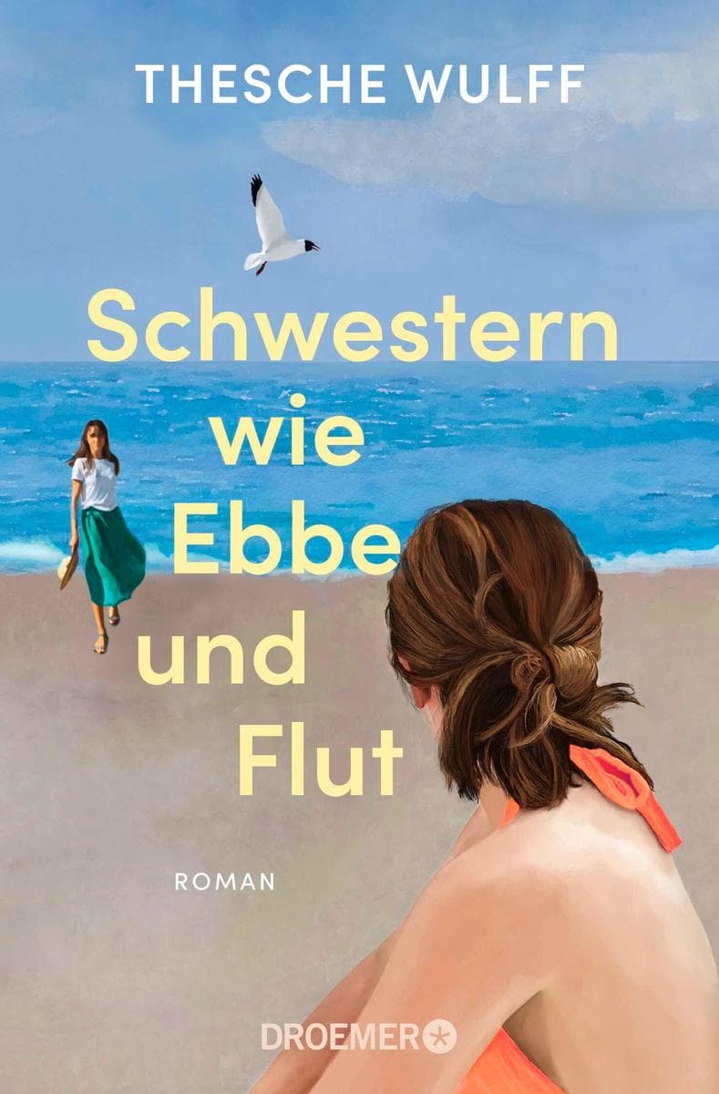 Schwestern wie Ebbe und Flut: Roman | 'Eine packende Familiengeschichte - ganz große Leseempfehlung!' Bestsellerautorin Gisa Pauly