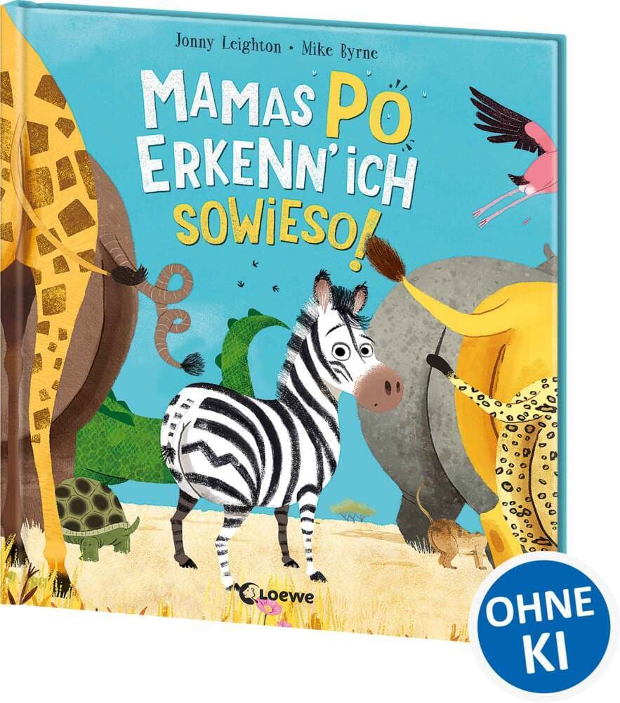 Mamas Po erkenn' ich sowieso!: Witzig gereimtes Bilderbuch ab 3 Jahren über die besondere Verbindung zwischen Mama und Kind